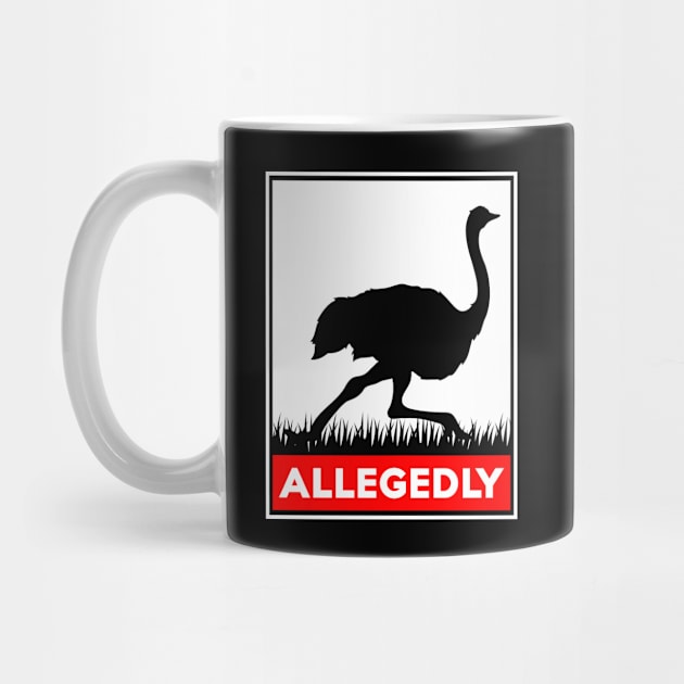 Allegedly Ostrich by HeroGifts